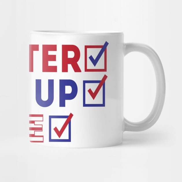 Register Show Up Vote by Rise And Design